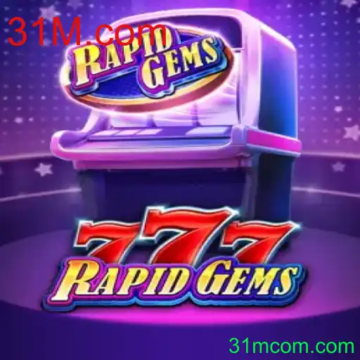 Descubra o Fascinante Mundo do Jogo RapidGems777